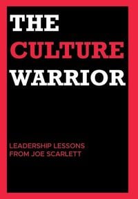 Produktbild: The Culture Warrior: Leadership Lessons from Joe Scarlett