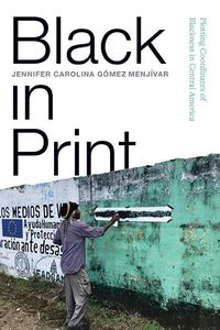 Bild vom Artikel Black in Print: Plotting the Coordinates of Blackness in Central America vom Autor Jennifer Carolina Gómez Menjívar