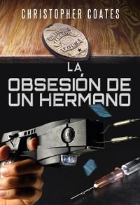 Produktbild: La obsesi&oacute;n de un hermano