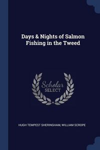 Produktbild: Days & Nights of Salmon Fishing in the Tweed