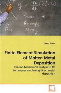 Produktbild: Fawad, H: Finite Element Simulation of Molten Metal Depositi