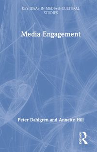 Produktbild: Dahlgren, P: Media Engagement