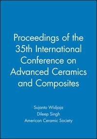 Produktbild: Proceedings of the 35th International Conference on Advanced Ceramics and Composites
