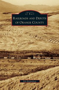 Produktbild: Railroads and Depots of Orange County