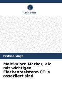 Produktbild: Molekulare Marker, die mit wichtigen Fleckenresistenz-QTLs assoziiert sind