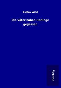 Produktbild: Die V&auml;ter haben Herlinge gegessen