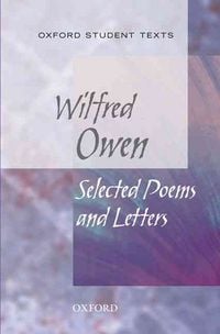 Produktbild: Oxford Student Texts: Wilfred Owen: Selected Poems