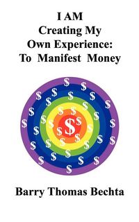 Produktbild: I Am Creating My Own Experience: To Manifest Money