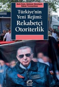 Produktbild: T&uuml;rkiyenin Yeni Rejimi Rekabetci Otoriterlik