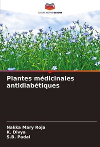 Produktbild: Plantes m&eacute;dicinales antidiab&eacute;tiques