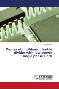 Produktbild: Design of multiband flexible divider with low power single phase clock
