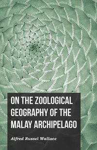 Produktbild: On the Zoological Geography of the Malay Archipelago