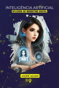 Produktbild: Intelig&ecirc;ncia Artificial Aplicada Ao Marketing Digital