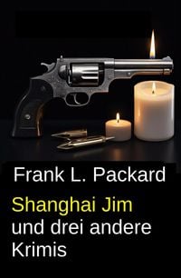 Produktbild: Shanghai Jim und drei andere Krimis