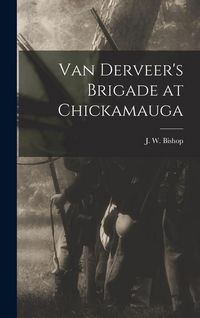 Produktbild: Van Derveer's Brigade at Chickamauga