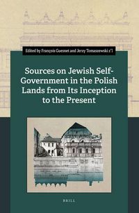 Produktbild: Sources on Jewish Self-Government in the Polish Lands from Its Inception to the Present
