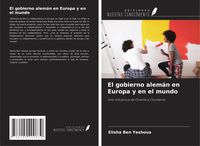 Produktbild: El gobierno alem&aacute;n en Europa y en el mundo
