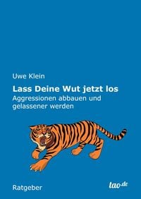 Produktbild: Klein, U: Lass Deine Wut jetzt los
