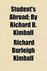 Produktbild: Student's Abroad; By Richard B. Kimball