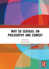 Produktbild: Why So Serious: On Philosophy and Comedy