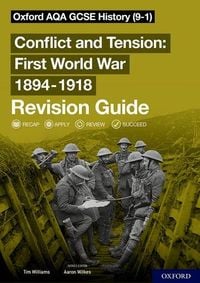 Produktbild: Oxford AQA GCSE History: Conflict and Tension First World War 1894-1918 Revision Guide