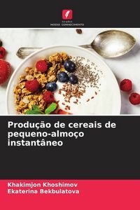 Produktbild: Produ&ccedil;&atilde;o de cereais de pequeno-almo&ccedil;o instant&acirc;neo