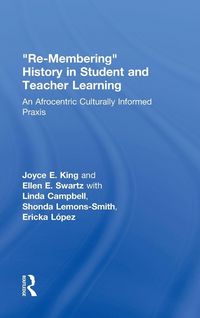 Produktbild: Re-Membering History in Student and Teacher Learning