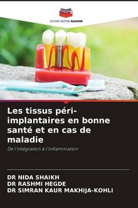 Produktbild: Les tissus p&eacute;ri-implantaires en bonne sant&eacute; et en cas de maladie