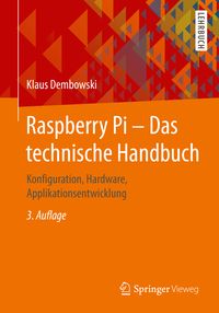 Produktbild: Raspberry Pi &ndash; Das technische Handbuch