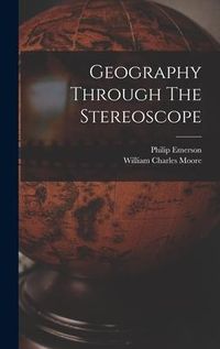 Produktbild: Geography Through The Stereoscope