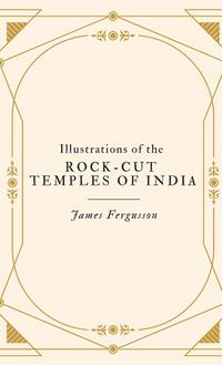 Produktbild: Illustrations of the ROCK-CUT TEMPLES OF INDIA