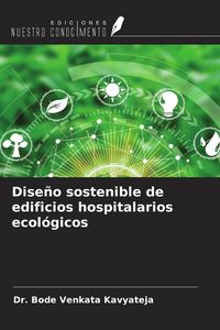 Produktbild: Dise&ntilde;o sostenible de edificios hospitalarios ecol&oacute;gicos