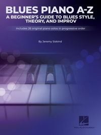 Produktbild: Blues A-Z: A Beginner's Guide to Blues Style, Theory, and Improv by Jeremy Siskind
