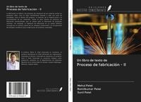 Produktbild: Un libro de texto de Proceso de fabricaci&oacute;n - II