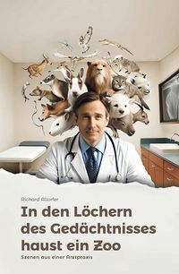 Produktbild: In den L&ouml;chern des Ged&auml;chtnisses haust ein Zoo