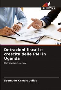 Produktbild: Detrazioni fiscali e crescita delle PMI in Uganda