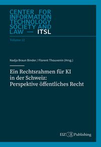 Produktbild: Ein Rechtsrahmen f&uuml;r KI in der Schweiz: Perspektive &ouml;ffentliches Recht
