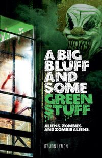 Produktbild: A Big Bluff and Some Green Stuff