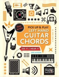Produktbild: Left Hand Guitar Chords (Pick Up and Play): Quick Start, Easy Diagrams