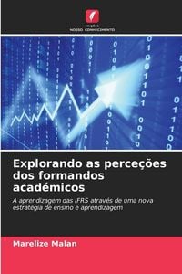 Produktbild: Explorando as perce&ccedil;&otilde;es dos formandos acad&eacute;micos