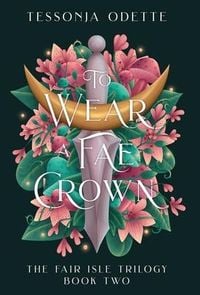 Produktbild: To Wear a Fae Crown