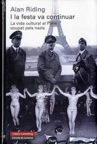 Produktbild: I la festa va continuar : la vida cultural al Par&iacute;s ocupat pels nazis