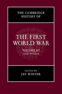 Produktbild: Cambridge History of the First World War: Volume 3, Civil Society