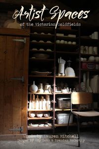 Produktbild: Artist Spaces Of The Victorian Goldfields