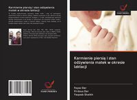 Produktbild: Karmienie piersi&iquest; i stan od&iquest;ywienia matek w okresie laktacji