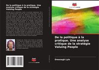 Produktbild: De la politique &agrave; la pratique. Une analyse critique de la strat&eacute;gie Valuing People