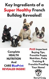 Produktbild: Key Ingredients of a Super Healthy French Bulldog Revealed