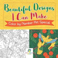 Produktbild: Beautiful Designs I Can Make | Color by Number Art Special