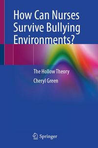 Produktbild: How Can Nurses Survive Bullying Environments?