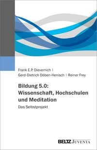 Produktbild: Bildung 5.0: Wissenschaft, Hochschulen und Meditation